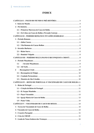 História de Casco de Rolha
2
INDICE
CAPÍTULO I – INICIO DO MUNDO E PRÉ-HISTÓRIA .............................................