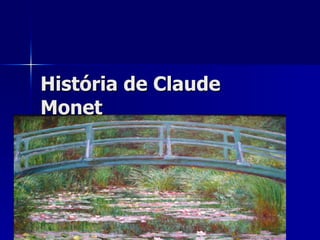 História de Claude Monet 