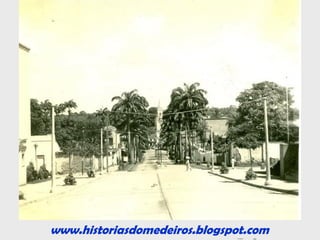 www.historiasdomedeiros.blogspot.com
 