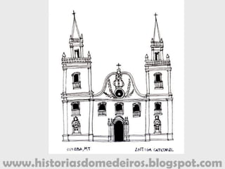 www.historiasdomedeiros.blogspot.comwww.historiasdomedeiros.blogspot.com
 