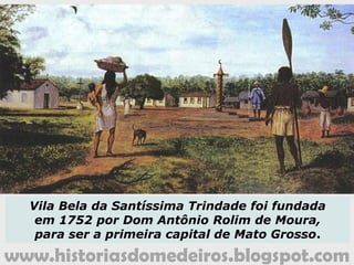 www.historiasdomedeiros.blogspot.com
Construída no ano de
1779, mantêm sua
estrutura conservada
até hoje, apesar de
algumas modificações
internas e externas. É
considerado o único
remanescente barroco
autêntico do estado.
Localiza-se na Praça
Dom Wunibaldo, no
centro de Chapada dos
Guimarães. Conserva
imagens de Santa Ana
do Santíssimo
Sacramento, Santo
Inácio de Loyola e São
Francisco Xavier.
Igreja de Nossa Senhora de Santana
 