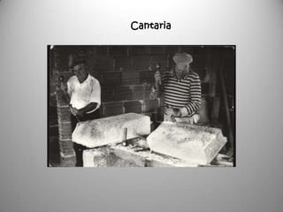Cantaria
 