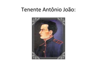 Tenente Antônio João:
 