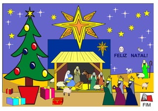 FELIZ NATAL!




          FIM
 