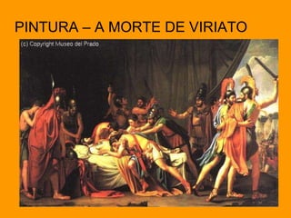 PINTURA – A MORTE DE VIRIATO 