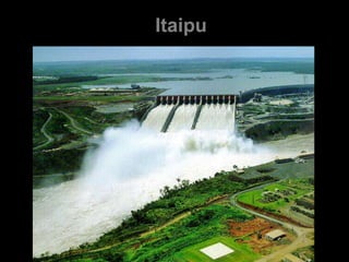 Itaipu
 