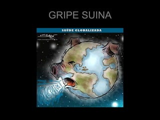 GRIPE SUINA
 
