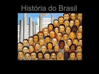 História do Brasil
 