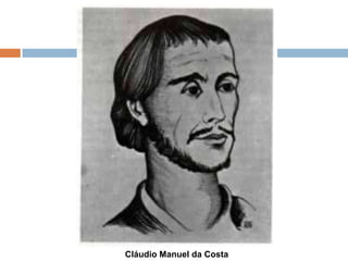 Cláudio Manuel da Costa
 