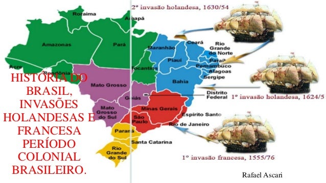 História do brasil, invasões holandesas e francesa