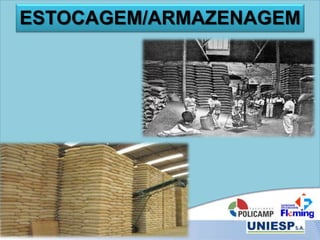 ESTOCAGEM/ARMAZENAGEM
 
