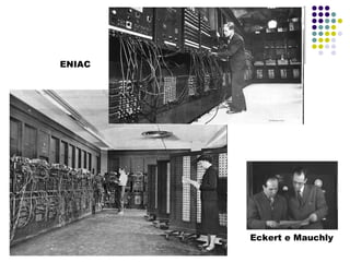 ENIAC Eckert e Mauchly 