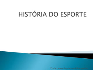 Fonte. www.dominiopublico.gov.br
 