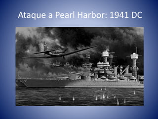 Ataque a Pearl Harbor: 1941 DC
 