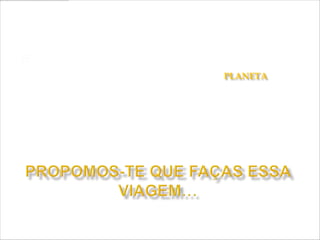    O homem utilizou vários materiais para
    registar a sua passagem pelo PLANETA e
    transmitir os seus conhecimentos e
    experiências.
 