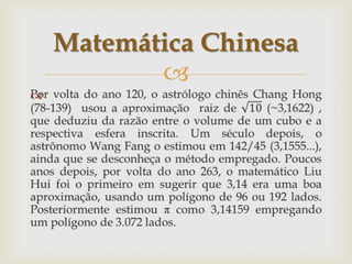 Matemática Chinesa
           

 