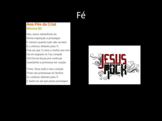 Fé 
 