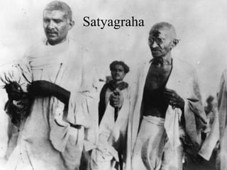 Satyagraha
 