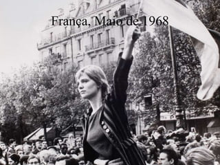 França, Maio de 1968
 