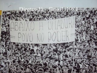 Diretas-Já – Brasil, 1984
 