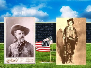 Billy the Kid Buffalo Bill 