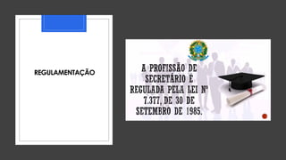 REGULAMENTAÇÃO
 