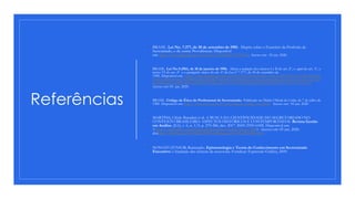 Referências
◦ BRASIL. Lei No. 7.377, de 30 de setembro de 1985. Dispõe sobre o Exercício da Profissão de
Secretariado, e dá outras Providências. Disponível
em: http://www.planalto.gov.br/ccivil_03/LEIS/L7377.htm. Acesso em: 05 jun. 2020.
◦ BRASIL. Lei No.9.2961, de 10 de janeiro de 1996. Altera a redação dos incisos I e II do art. 2º, o caput do art. 3º, o
inciso VI do art. 4º e o parágrafo único do art. 6º da Lei nº 7.377, de 30 de setembro de
1985. Disponível em: http://www.planalto.gov.br/ccivil_03/leis/L9261.htm#:~:text=LEI%20N%C2%BA%209.26
1%2C%20DE%2010%20DE%20JANEIRO%20DE%201996.&text=Altera%20a%20reda%C3%A7%C3%A3o%20
dos%20incisos%20I%20e%20II%20do%20art.&text=6%C2%BA%20da%20Lei%20n%C2%BA%207.377,Art..
Acesso em: 05 jun. 2020.
◦ BRASIL. Código de Ética do Profissional de Secretariado. Publicado no Diário Oficial da União de 7 de julho de
1989. Disponível em: https://fenassec.com.br/b_osecretariado_codigo_etica.html. Acesso em: 05 jun. 2020.
◦ MARTINS, Cibele Barsalini et al. A BUSCA DA CIENTIFICIDADE DO SECRETARIADO NO
CONTEXTO BRASILEIRO: ASPECTOS HISTÓRICOS E CONTEMPORÂNEOS. Revista Gestão
em Análise, [S.l.], v. 6, n. 1/2, p. 270-286, dez. 2017. ISSN 2359-618X. Disponível em:
<https://periodicos.unichristus.edu.br/gestao/article/view/1582>. Acesso em: 05 jun. 2020.
doi:http://dx.doi.org/10.12662/2359-618xregea.v6i1/2.p270-286.2017.
◦ NONATO JÚNIOR, Raimundo. Epistemologia e Teoria do Conhecimento em Secretariado
Executivo: a fundação das ciências da assessoria. Fortaleza: Expressão Gráfica, 2009.
 
