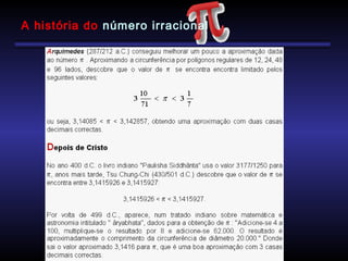 A história do número irracional
 