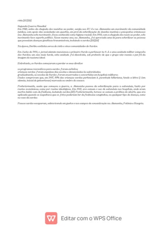vida.[21][22]
Segunda Guerra Mundial
Em 1920, antes da chegada dos nazistas ao poder, surgiu nos EUA e na Alemanha um movimento da comunidade
médica, com apoio das sociedades em questão, em prol da esterilização de doentes mentais e psicopatas criminosos
(na Alemanha este movimento ficou conhecido como higiene racial). Em 1933, com a chegada dos nazis ao poder, este
movimento teve suporte político. Nesse mesmo ano, na Alemanha, foi aprovada uma lei para esterilizar as pessoas
que possuíam doenças genéticas transmissíveis, incluindo a surdez.[23][24]
Na época, Berlim continha cerca de vinte e cinco comunidades de Surdos.
Em Junho de 1933, o jornal alemão mencionou o primeiro Surdo a pertencer às S.A. e uma unidade militar composta
dos Surdos; um ano mais tarde, esta unidade foi dissolvida, sob pretexto de que o grupo não reunia o perfil da
imagem do nazismo ideal.
Entretanto, os Surdos começaram a perder os seus direitos:
os programas recreativos para surdos foram extintos;
crianças surdas foram expulsas das escolas e denunciadas às autoridades;
gradualmente, as escolas de Surdos foram encerradas e convertidas em hospitais militares.
Dados comprovam que, em 1937, 95% das crianças surdas pertenciam à juventude hitleriana, tendo a letra G (em
alemão, inicial de gehoerlosan) marcada no ombro do casaco.
Posteriormente, assim que começou a guerra, a Alemanha passou da esterilização para a eutanásia, tanto por
razões económicas, como por razões ideológicas. Em 1941, era comum o uso de eutanásia nos hospitais, onde eram
mortos bebés com deficiência, incluindo surdos.[25] Posteriormente, tornou-se comum a prática do aborto, que era
aplicada quando se suspeitava que os fetos poderiam ter deficiências congénitas, ou qualquer tipo de doença, como
no caso da surdez.
Poucos surdos escaparam, sobrevivendo em guetos e nos campos de concentração na Alemanha, Polónia e Hungria.
 