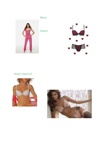 Pijama




                       Lingerie




Soutien sloggi fresh
 