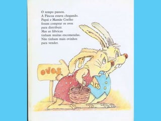 O Coelhinho que não era de Páscoa