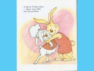 O Coelhinho que não era de Páscoa