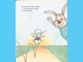 O Coelhinho que não era de Páscoa