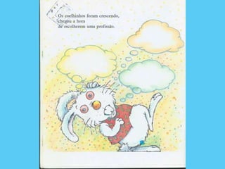 O Coelhinho que não era de Páscoa