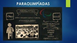 PARAOLIMPÍADAS
 