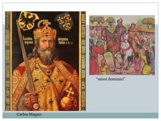 “missidominici”Carlos Magno