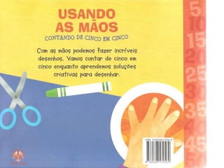 História Usando as Mãos - contando de cinco em cinco
