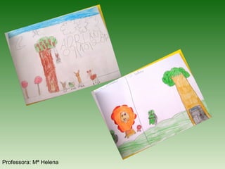 Professora: Mª Helena
 