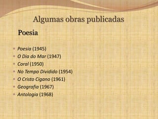 Discente: André Monforte, 7ºC, nº4Índice1.Biografia da autora2.Algumas das suas obras publicadas3.Resumo da «História da Gata Borralheira»4.A minha personagem favorita5.Apreciação geral da obra apresentada