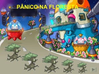 PEDIDO DE SOCORRO!!!!!!! PÂNICO NA FLORESTA 