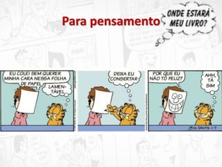 Para pensamento
 