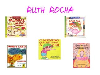 RUTH ROCHA
