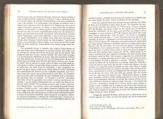 94 HISTÓRIA SOCIAL DA CRIANÇA E DA FAMÍLIA
estreita entre uma atividade profissional laboriosa e hipertrofiada, e
uma vocação familiar imperiosa e exclusiva. Toda a literatura políti-
ca e social, reflexo da opinião contemporânea, trata das condições de
vida e de trabalho. Um sindicalismo que protege os salários reais e
seguros que reduzem o risco da doença e do desemprego: eis as prin-
cipais conquistas populares, ao menos as mais aparentes na opinião
pública, na literatura e no debate político. Mesmo as aposentadorias
tornam-se cada vez menos possibilidades de repouso: são antes privi-
légios que permitem uma renda mais gorda. O divertimento, tornado
quase vergonhoso, não é mais admitido, a nào ser em raros interva-
los, quase clandestinos: só se impõe como dado dos costumes uma
vez por ano, durante o imenso êxodo do mês de agosto ]fi
que leva às
praias e às montanhas, à bdra tfágua, ao ar livre e ao sol uma massa
cada vez mais numerosa, mais popular e ao mesmo tempo mais mo-
torizada.
Na sociedade antiga, o trabalho não ocupava tanto tempo do
dia, nem tinha tanta importância na opinião comum: não tinha o va-
lor existencial que lhe atribuímos há pouco mais de um século. Mal
podemos dizer que tivesse o mesmo sentido. Por outro lado, os jogos
e os divertimentos estendiam-se muito além dos momentos furtivos
que lhes dedicamos: formavam um dos principais meios de que dis-
punha uma sociedade para estreitar seus laços coletivos, para se sen-
tir unida. Isso se aplicava a quase todos os jogos, mas esse papel so-
cial aparecia melhor nas grandes testas sazonais e tradicionais. Elas
se realizavam em datas fixas do calendário, e seus programas se-
guiam em geral regras tradicionais. Essas festas só foram estudadas
por especialistas em folclore ou em tradições populares, que as si-
tuam num meio quase que exdusivamenle rurah Mas, ao contrário,
elas envolviam toda a sociedade, de cuja vitalidade eram a manifesta-
ção periódica. Ora, as crianças - as crianças e os jovens - participa-
vam delas em pé de igualdade com todos os outros membros da so-
ciedade, e quase sempre desempenhavam um papel que lhes era re-
servado pela tradição. Não pretendo escrever aqui, é claro, uma his-
tória dessas festas - um assunto vasto e certamente de grande interes-
se para a história social - mas alguns exemplos bastarão para mos-
trar o lugar que netas ocupavam as crianças, A documentação, aliás,
é rica, mesmo se recorrermos pouco às descrições predominantemen-
te rurais da literatura folclórica: uma abundante iconografia, inúme-
ras pinturas burguesas e urbanas são suficientes para comprovar a
importância dessas festas na memória e na sensibilidade coletivas. Os
16 O mês de férias coletivas na Europa. (N. do T.)
CONTRIBUIÇÃO À HISTÓRIA DOS JOGOS 95
artistas tiveram o cuidado de pintá-las e de conservar sua lembrança
por mais tempo do que o breve momento de sua duração,
Uma das cenas favoritas dos artistas e de sua clientela era a festa
de Reis, provavelmente a maior festa do ano. Na Espanha, ela con-
servou esse primado que perdeu na França para o Natal. Quando
M me de Sévigné, que estava então em seu castelo de Les Rochers,
soube do nascimento de um neto, quis partilhar sua alegria com a
criadagem, e, para mostrar a Mme de Grignan que havia feito tudo
como devia, escreveu-lhe: “Dei de beber e de comer à criadagem
como numa noite de Reis l7’ Uma miniatura do livro de horas de
Adelaide de Savoie 18
representa o primeiro episódio da festa. A cena
data do fim do século XV, mas esses ritos permaneceram inalterados
por longo tempo. Homens e mulheres, parentes e amigos estão reuni-
dos em volta de uma mesa. Um dos convivas segura o bolo de Reis
verticalmente. Uma criança de cinco a sete anos está escondida de-
baixo da mesa. O artista colocou-lhe na mão uma faixa de pergami-
nho com uma inscrição que começa por um Ph... Desse modo, foi fi-
xado o momento em que, segundo a tradição, era uma criança quem
distribuía o bolo de Reis. Isso se passava segundo um cerimonial de-
terminado: a criança escondia-se sob a mesa, um dos convivas corta-
va um pedaço do bolo e chamava a criança: Phaebe, Domine...
(donde as letras Ph da miniatura) e a criança respondia dizendo o
nome do conviva que devia ser servido, e assim por diante. Um dos
pedaços era reservado para os pobres, ou seja, para Deus, e aquele
que o comesse deveria dar uma esmola. Quando a festa de Reis se lai-
cizou, essa esmola se tornou na obrigação do Rei de pagar uma pren-
da ou de dar um outro bolo não mais aos pobres, mas aos outros
convivas. Mas isso não importa aqui. Observemos apenas o papel
que a tradição confiava a uma criança pequena no ritual da festa de
Reis. O procedimento adotado no sorteio das loterias oficiais do sé-
culo XVII sem dúvida se inspirou nesse costume: o frontispício de
um livro
]S>
intitulado Critique sur la loterie,
mostra uma criança ti-
rando a sorte, tradição que se conservou até nossos dias. Sorteia-se a
loteria como se sorteava o bolo de Reis. Esse papel desempenhado
pela criança implicava sua presença no meio dos adultos durante as
longas horas da noite de Reis.
O segundo episódio da festa, aliás seu ponto culminante, era o
brinde erguido por todos os convivas àquele que havia encontrado
1 1 (^|
nití
de Sévigné, Lettrès, ! 67 L
18 Cf. nota n? 10, desie capítulo,
19 Reproduzido por H. DAl3emagnet Récréations et passe- (emps, 1906, p. 107
 