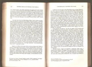 122 HISTÓRIA SOCIAL DA CRIANCA E DA FAMÍLIA
ou “contos azuis”, por serem impressas em papel azul) nada tinham
a^ver com a moda literária do fim do século XVII. Elas transcreviam,
tão fielmente quanto o permitia a inevitável evolução do gosto, as ve-
lhas histórias da tradição oral. Uma edição de 1784 da Bibliothèque
Bleue contém, ao lado da história de Pierre de Provence e da bela Na-
guelonne, as histórias de Robert le Diable e os quatro irmãos Ay-
mon, os contos de Perrault, e os de Mlle
de la Force e Mme
d’Aul-
nay.
Ao lado dos livros da Bibliothèque Bleue,
havia ainda os conta-
dores de histórias ocasionais das longas noites de inverno, e também
os contadores profissionais, herdeiros dos velhos declamadores, can-
tores e jograis. Na pintura e na gravura dos séculos XVII e XVIII e
na litografia pitoresca do início do século XIX, o tema do contador
de histórias e do charlatão é muito popular SI
. O charlatão aparece
trepado num estrado, contando sua história e mostrando com uma
vareta o texto escrito num quadro grande que um ajudante segura
com os braços esticados, para que os ouvintes possam ler enquanto
ouvem. Em algumas cidades da província, a pequena burguesia algu-
mas vezes ainda conservava esse passatempo. Um memorialista con-
ta-nos que em Troyes, no fim do século XVIII, os homens se reuniam
durante o inverno nos cabarés e durante o verão “nos jardins, onde,
após tirar a peruca, colocavam seus gorros 85”. Esses grupos eram
chamados de cotteries. “Cada cotteríe tinha pelo menos um contador
de histórias, no qual todos os outros modelavam seu talento.” O me-
morialista lembra-se de um desses contadores de histórias, um velho
açougueiro. “Dois dias que passei com ele (quando eu era criança)
correram entre histórias e contos cujo encanto, cujo efeito e cuja in-
genuidade mal poderiam ser - não digo expressos - mas sentidos pela
raça atual” (a geração atual).
Assim, os velhos contos que todos ouviam na época de Colbert e
de M me de Sévigné foram pouco a pouco abandonados, primeiro pe-
los nobres, e a seguir pela burguesia, às crianças e ao povo do campo.
Este último abandonou-os também por sua vez quando o jornal
substituiu a Bibliothèque Bleue; as crianças tornaram-se então seu
público, por pouco tempo, aliás, pois a literatura infantil está passan-
do hoje pela mesma renovação que os jogos, as brincadeiras e os cos-
tumes.
82 Guardi, em Fioceo, Venetian Painting, prancha LXX1V; Magnasco, em Geiger,
Magnasco, prancha XXV; G. Dou, Munique, K. d. K., prancha LXXXI.
83 Vir de M. Groslev, 1787,
CONTRIBUIÇÃO À HISTÓRIA DOS JOGOS 123
A péla era um dos jogos mais difundidos entre os jogos desporti-
vos. Era o que os moralistas do Fim da Idade Média toleravam com
menos repugnâncias durante vários séculos, foi o jogo mais popular,
comum a todas as condições sociais, aos reis e aos plebeus, Mas essa
unanimidade cessou no fim do século XVII, Constata-se então um
declínio da popularidade da péla entre a nobreza. Em Paris, em 1657,
contavam-se 1 14 quadras de péla; em 1700, apesar do aumento da
população, seu número havia caído para 10; no século XIX havia
apenas 2, uma na Rue Mazarine e outra no terraço das Tulherias,
onde se manteve até 1900 Segundo Jusserand, o historiador dos jo-
gos, Luís XIV já jogava péla sem entusiasmo. Embora os adultos
bem criados abandonassem esse jogo, os camponeses € as crianças
(mesmo bem criadas) permaneceram-lhe fiéis sob diversas formas de
jogos de raquetes. No País Basco, a péla subsistiu até seu renasci-
mento sob a forma aperfeiçoada da pelota basca, jogada com cestas
grandes ou pequenas.
Urna gravura de Merian 85
do fim do século XVII mostra-nos
um jogo de bola que reúne pequenos e grandes: no quadro, a bola es-
tá sendo enchida. Mas, nessa época, o jogo de bola já era suspeito
para os especialistas em etiqueta e boas maneiras. Thomas Elyot e
Shakespeare o desaconselhavam aos nobres. Jaime I da Inglaterra o
proibiu a seu filho. Segundo du Cange, ele só era praticado pelos
camponeses: “A chole, uma espécie de bota que cada jogador chuta
com o pé com violência, e que ainda é usada num jogo dos campone-
ses de nossas províncias". Esse jogo sobreviveu até o século XIX na
Bretanha, por exemplo: “O senhor da aldeia”, lemos num texto do
ano VIII, “lançava no meio da multidão uma bola cheia de farelo,
que os homens dos diferentes cantões tentavam arrebatar... Vi em
minha infância (o autor nascera em 1749), um homem quebrar a per-
na ao saltar sobre um respiradouro para pegar a bola. Esses jogos es-
timulavam a força física e a coragem, mas, repito-o, eram perigo-
sos”. Sabemos que o uso da bola se conservou entre as crianças e os
camponeses.
Muitos outros “jogos de exercício” passariam assim para o
domínio das crianças e do povo. Foi o que aconteceu com a malha,
por exemplo, sobre a qual Mme
de Sévigné escreveu numa carta de
1685 a seu genro “Assisti a dois jogos de malha (em Les Rochers).
Ah! meu caro conde, penso sempre em vós, e na graça que tínheis ao
84 J -J, jusserand, op. cit.
85 Merian, gravura, Cabinet des Estampes, Ec 10 in-lx.
86 M mc de Sévigné, Lettres* 13 de junho de 1685,
 