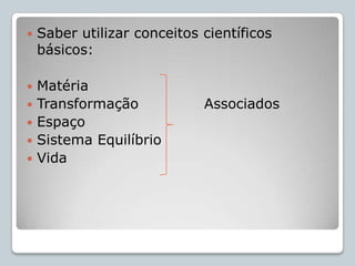 Compreender:Saúde pessoalSaúde ambiental		Bens individuais e 					coletivos que 						podem ser 						promovidos pela 					ação de diferentes 					agentes;