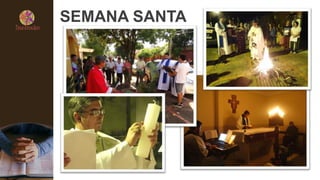 SEMANA SANTA
 