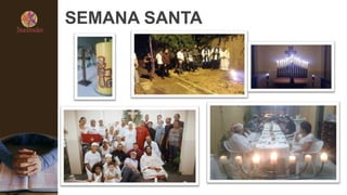 SEMANA SANTA
 