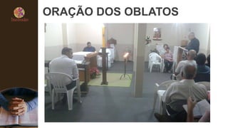 ORAÇÃO DOS OBLATOS
 