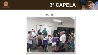 3ª CAPELA
HOTEL
 