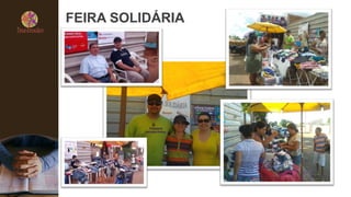 FEIRA SOLIDÁRIA
 